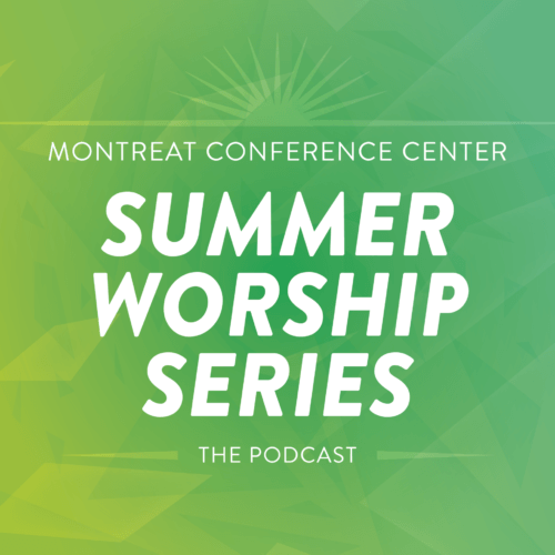 Montreat Summer Worship Series